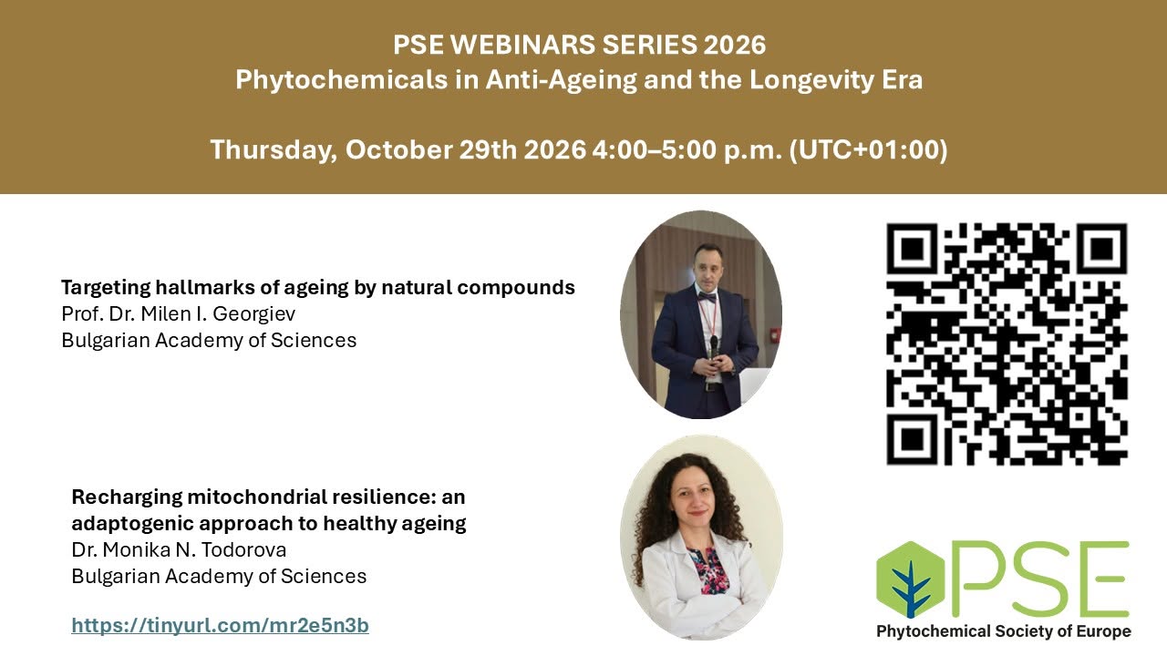 МЕЖДУНАРОДЕН УЕБИНАР: PHYTOCHEMICALS IN ANTI-AGEING AND THE LONGEVITY ERA